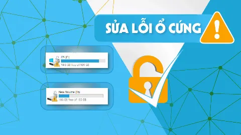 Hướng dẫn cách sửa lỗi khi ổ đĩa hiện dấu chấm than vàng và ổ khóa