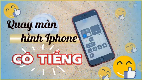 Quay màn hình điện thoại Iphone có tiếng cực dễ